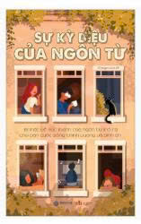 Sự Kỳ Diệu Của Ngôn Từ